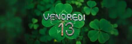 🍀 Horoscope spécial vendredi 13, chance ou malchance ?